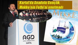 Kartal’da Anadolu Gençlik, Mekke’nin Fethi’ni unutmadı